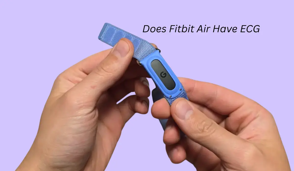 Does Fitbit Air Have ECG