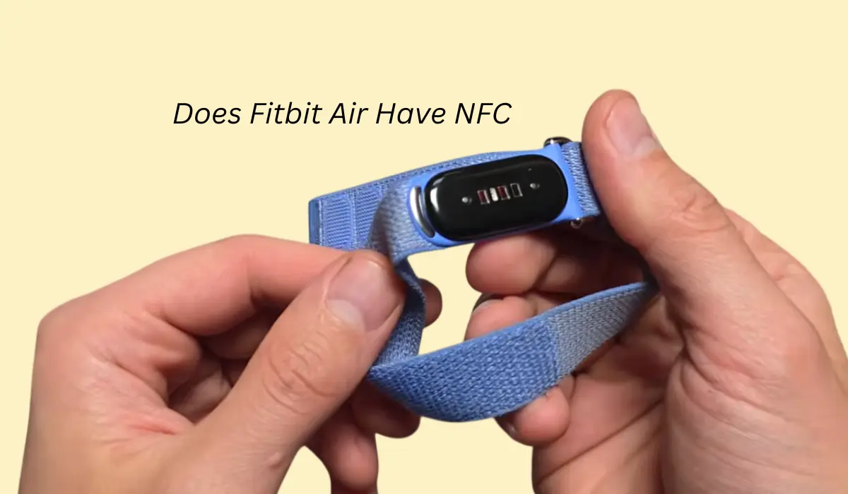 Does Fitbit Air Have NFC